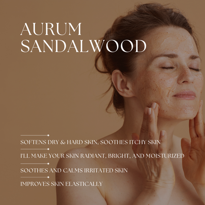 Aurum Sandalwood - Indulge in the luxurious and soothing benefits