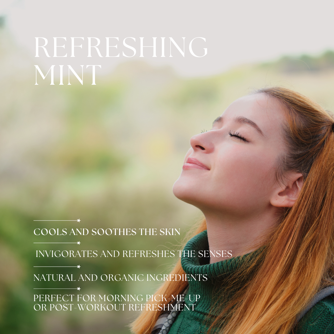 Refreshing Mint - Indulge in Bliss Revitalize & Refressness Senses